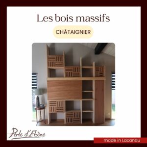 Les bois massifs : châtaignier
