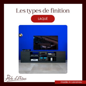Les finitions : laqué