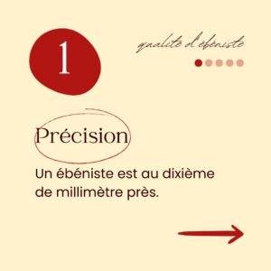 5 qualités d'un ébéniste : la précision