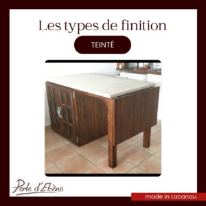 Les finitions : teinté